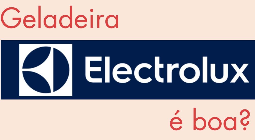 geladeira-eletrolux-é-boa